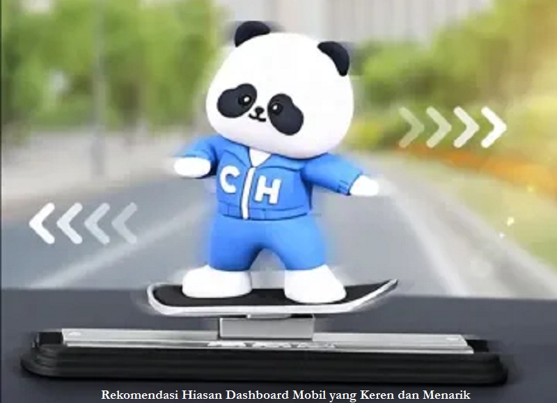 Rekomendasi Hiasan Dashboard Mobil yang Keren dan Menarik
